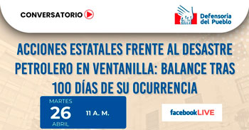 (Conferencia Virtual Gratuito) DEFENSORIA: Acciones estatales frente al desastre petrolero en Ventanilla