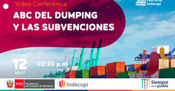 (Conferencia Virtual Gratuita) INDECOPI: ABC del dumping y las subvenciones
