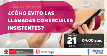 (Conferencia Virtual Gratuita) INDECOPI: ¿Cómo evito las llamadas comerciales insistentes?