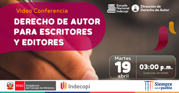 (Conferencia Virtual Gratuita) INDECOPI: Derecho de autor para escritores y editores