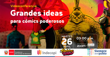 (Conferencia Virtual Gratuita) INDECOPI: Grandes ideas para cómics poderosos