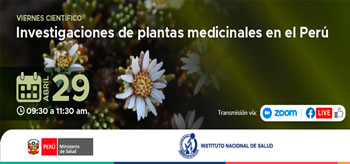 Evento virtual gratuito acerca de las investigaciones de plantas medicinales en el Perú