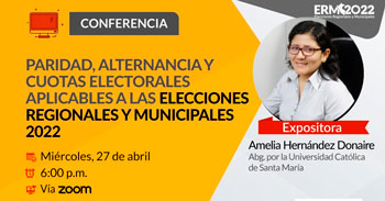 (Conferencia Virtual) JNE: Paridad y cuotas electorales aplicables a las Elecciones Regionales y Municipales 2022
