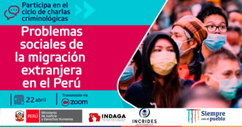 (Charla Virtual Gratuita) MINJUS: Problemas sociales de la migración extranjera en el Perú