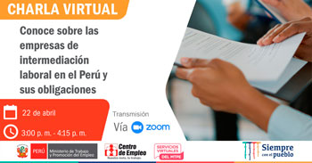 Participa de la charla virtual y conoce sobre las empresas de intermediación laboral en el Perú y sus obligaciones