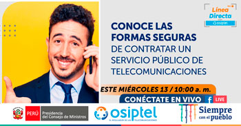 (Charla Virtual Gratuita) OSIPTEL: Conoce las formas seguras de contratar un servicio público de telecomunicaciones