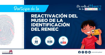 Participa de la reactivación del museo de la identificación del RENIEC