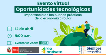 (Evento Virtual Gratuito) PRODUCE: Importancia de las buenas prácticas de la economía circular