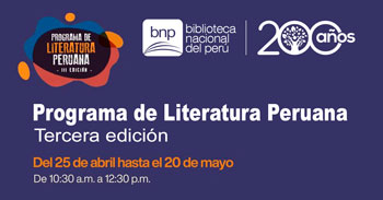 La Biblioteca Nacional del Perú lanza Programa de Literatura Peruana III edición en modalidad virtual y gratuita