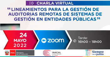 (Charla Virtual) INACAL: Lineamientos para la gestión de auditorias remotas de sistemas de gestión en entidades públicas