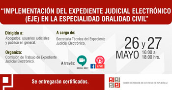 Capacitación gratuita acerca de la implementación del expediente judicial electrónico en la especialidad oralidad civil