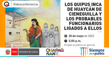 Conferencia virtual gratuita sobre los quipus inca de Huaycán de Cieneguilla y probables funcionarios ligados a ellos  