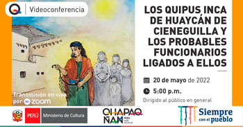 Conferencia virtual gratuita sobre los quipus inca de Huaycán de Cieneguilla y probables funcionarios ligados a ellos