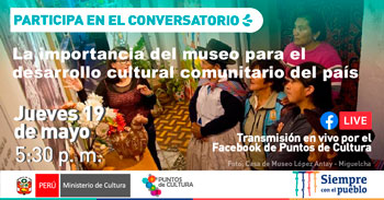 Conversatorio virtual gratuito sobre la importancia del museo para el desarrollo cultural comunitario del Pais