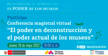 Conferencia virtual gratuita sobre el poder en deconstrucción y actual de los museos