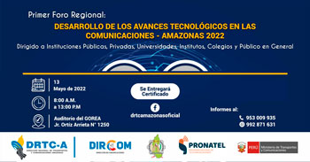 Foro gratuito sobre el desarrollo de los avances tecnológicos en las comunicaciones - Amazonas 2022