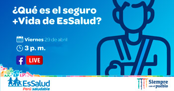 Consultorio virtual gratuito sobre el seguro +vida de EsSalud