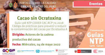 (Conferencia Virtual) INACAL: Prevención y reducción de la contaminación del cacao por Ocratoxina A