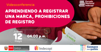 (Conferencia Virtual Gratuita) INDECOPI: Aprendiendo a registrar una marca, prohibiciones y registro