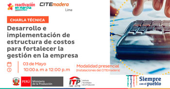 Charla presencial sobre desarrollo e implementación de estructura de costos para fortalecer la gestión de la empresa