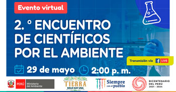 MINAM te invita a participar del Segundo encuentro de científicos por el Ambiente