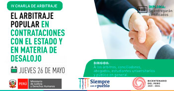 (Charla Virtual Gratuita) MINJUS: El arbitraje popular en las contrataciones con el Estado y en materia de desalojo