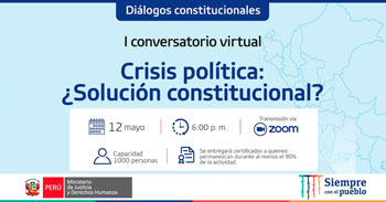 Participa del I conversatorio virtual gratuito acerca de al crisis política en el Perú