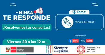 MINSA te invita a conocer todo sobre la Viruela del Mono