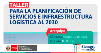 (Taller Presencial) MTC: Planificación de servicios e infraestructura logística al 2030