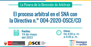 (Webinar Gratuito) OSCE: El proceso arbitral en el SNA con la Directiva No. 004-2020-OSCE/CD
