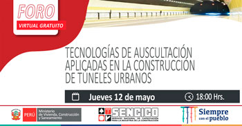 (Foro Virtual Gratuito) SENCICO: Tecnologías de auscultación aplicadas a la construcción de túneles urbanos