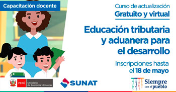 (Curso Virtual Gratuito) SUNAT: Educación tributaria y aduanera para el desarrollo