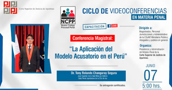 Conferencia virtual gratuita acerca de la aplicación del modelo acusatorio en el Perú