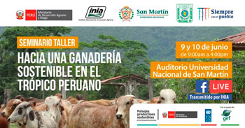 Inia te invita al seminario virtual gratuito sobre ganadería sostenible en el trópico peruano