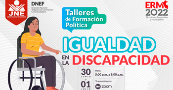 El JNE desarrollará talleres virtuales para personas con discapacidad que integran organizaciones sociales y políticas