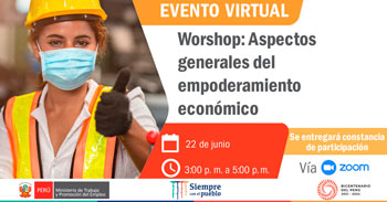MTPE te invita al taller virtual gratuito sobre los aspectos generales del empoderamiento económico