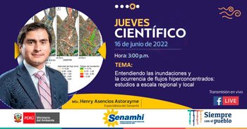 Senamhi te invita a informarte de las inundaciones y la ocurrencia de flujos hiperconcentrados