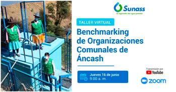 (Charla Gratuita) SUNASS: Benchmarking de organizaciones comunales de Áncash