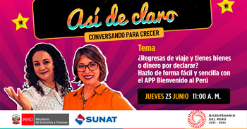 (Conversatorio Gratuito) SUNAT: Declara tus bienes o servicios de forma fácil y sencilla con la APP bienvenido al Perú