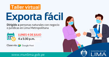 Taller virtual de exportación dirigido a personas naturales con negocio o jurídicas en Lima Metropolitana