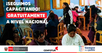 CENFOTUR capacita gratuitamente a nivel nacional a prestadores de servicios turísticos