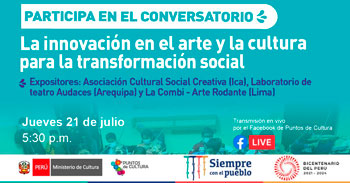 Conversatorio virtual gratuito respecto a la innovación en el arte y la cultura para la transformación social