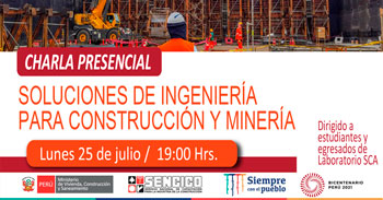 (Charla Presencial) SENCICO: Soluciones de ingeniería para construcción y minería