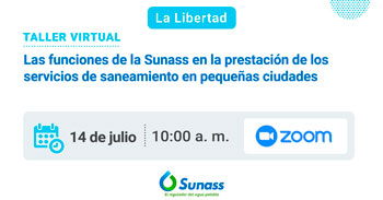 Taller virtual sobre las funciones de la Sunass en la prestación de los servicios de saneamiento en pequeñas ciudades