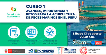 (Curso Virtual Gratuito) FONDEPES: Avances, importancia y retos para la acuicultura de peces marinos en el Perú
