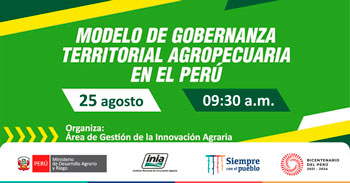 (Capacitación Virtual Gratuita) INIA: Modelo de gobernanza territorial agropecuaria en el Perú