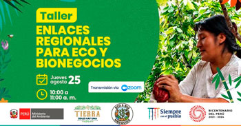 (Taller Virtual Gratuito) MINAM: Red de enlaces regionales para eco y bionegocios