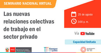 Seminario virtual gratuito sobre las nuevas relaciones colectivas de trabajo en el sector privado