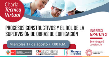 (Charla Virtual Gratuita) SENCICO: Procesos constructivos y el rol de la supervisión de obras de edificación