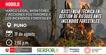 Serfor desarrollará un Encuentro: Asistencia Técnica en Gestión de Riesgos ante Incendios Forestales